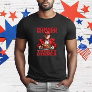 Trump Winner Turkey Dinner Thanksgiving T-Shirt