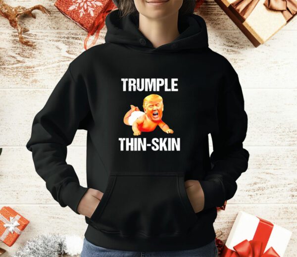 Trumple thin skin ant president T-Shirt