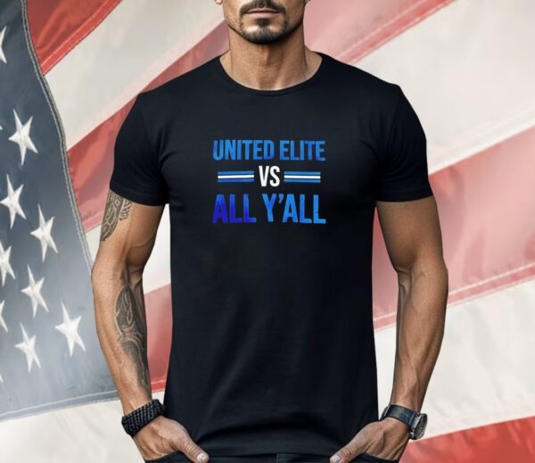 United elite all y’all Shirt