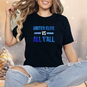 United elite all y’all Shirt