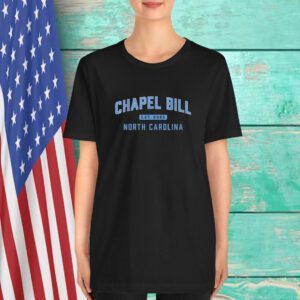 Bill Belichick Chapel Bill North Carolina UNC Football Est 2025 T-Shirt