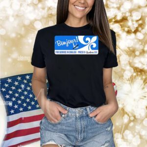 Bonjour for service in english press 9 Shirt
