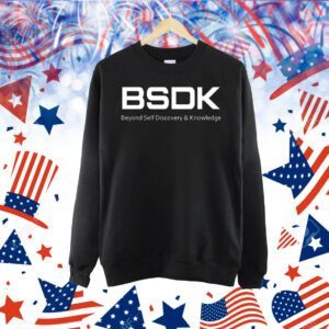 Bsdk Beyond Self Discovery & Knowledge Shirt