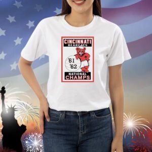 Cincinnati Bearcats 61 62 National Champs Shirt