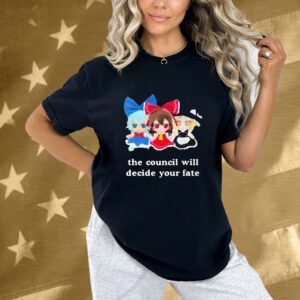 Cirno Marisa Reimu The Council Will Decide Your Fate Shirt