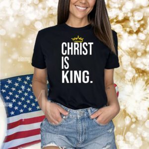 Crown Christ is King Shirt