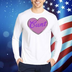 Cunt heart Shirt