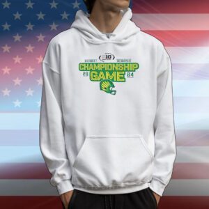 December 7 Indianapolis Oregon Ducks 2024 Big Ten Football Championship T-Shirt