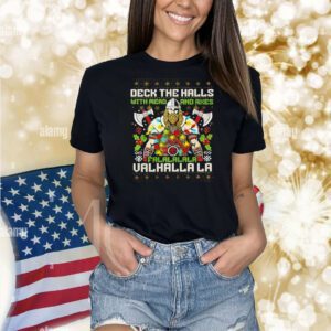 Deck the halls with mead and axes falalalala valhalla Christmas Shirt