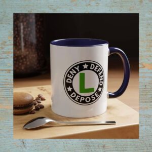 Deny, Defend, Depose 2024 Mug