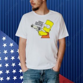 Deny Defend Depose Bart Simpson The Simpsons Shirt