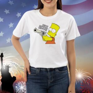 Deny Defend Depose Bart Simpson The Simpsons Shirt
