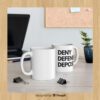 Deny Defend Depose CEO - Satire Mug