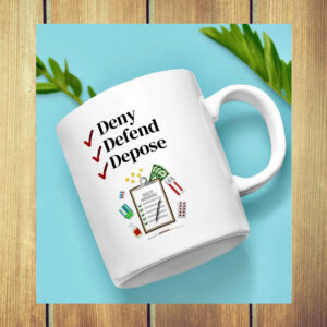 Deny, Defend, Depose Ceramic Coffee Mug