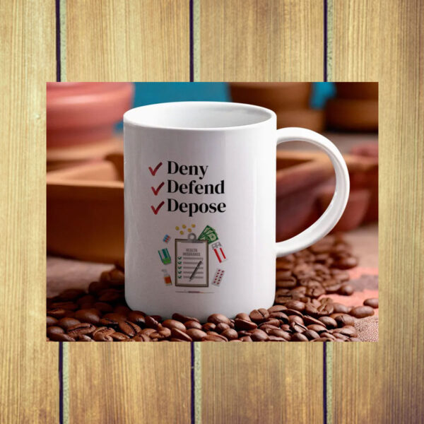 Deny, Defend, Depose Ceramic Coffee Mug