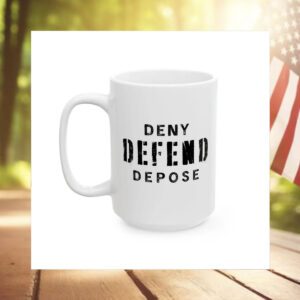 Deny Defend Depose Coffee Mug