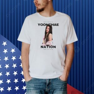 Diva Maknae Yoonchae nation we love you Shirt