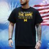 Four the love of the game Michigan Wolverines football Shirt