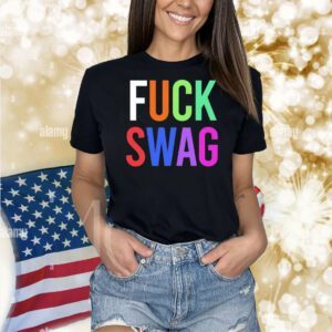 Fuck swag Shirt