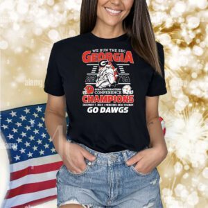 Georgia Bulldogs We Run The SEC Champions Go Dawgs 2024 Southeastern Conference Shirt