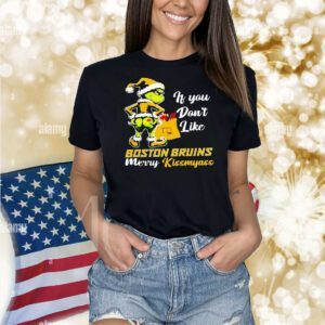 Grinch if you don’t like Boston Bruins Merry Kissmyass Shirt