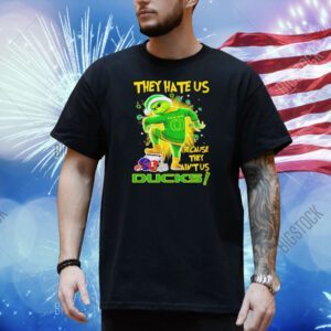 Grinch they hate us because they ain’t us Ducks Christmas Shirt