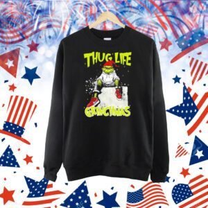 Grinch thug life Grinchmas Shirt