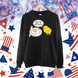 Holy crap Larry is that you Shirt