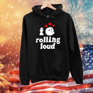 I love rolling loud T-Shirt