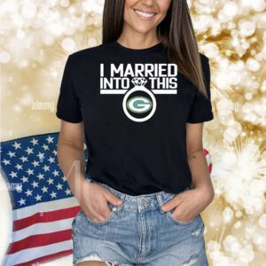 I married into this Green Bay Packers Shirt