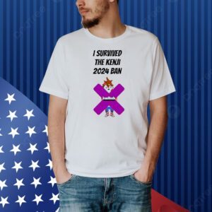 I survived the Kenji 2024 ban twitch Shirt