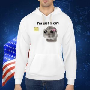 I’m just a girl credit card skin Shirt