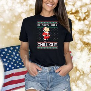 I’m lowkey just a Chill Guy Christmas Shirt