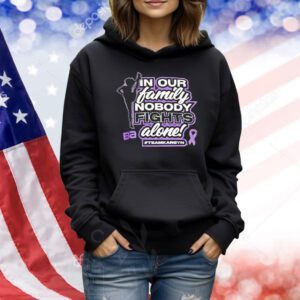 In our family nobody fights alone Shirt