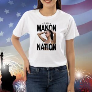 It girl Manon nation Shirt