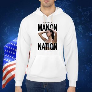 It girl Manon nation Shirt