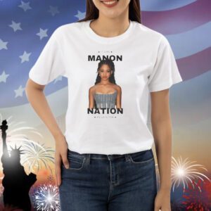 It girl Manon nation we love you Shirt