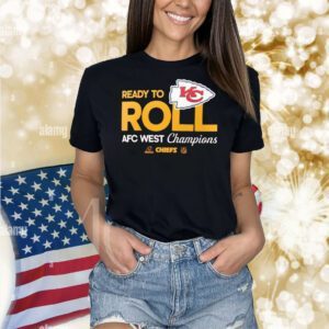 Kansas City Chiefs ready to roll AFC West Champions Shirt