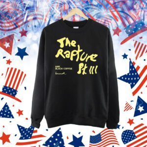 Keinemusik Rapture Pt III and me black coffee Shirt