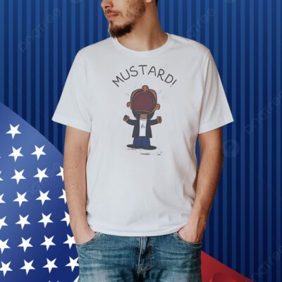 Kendrick Lamar MUSTARD rapper star meme Shirt