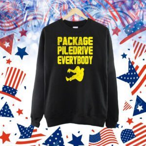 Kevin package piledrive everybody Shirt