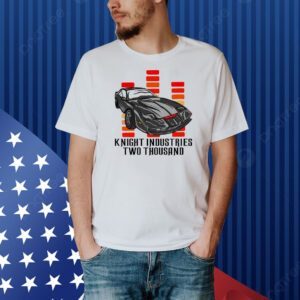 Knight industries two thousand Shirt