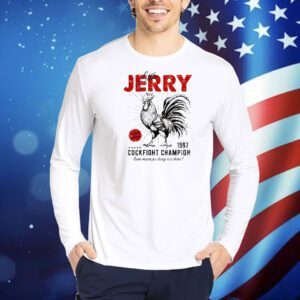 Little Jerry 1997 cockfight champion lean mean pecking machine vintage Shirt