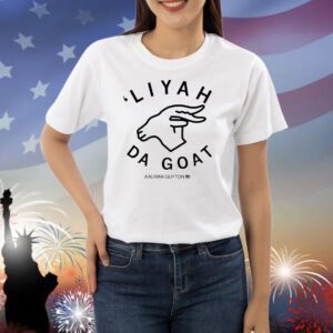 Liyah da goat Aaliyah Guyton Shirt