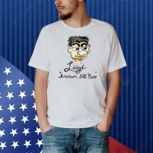 Luigi American folk hero Shirt