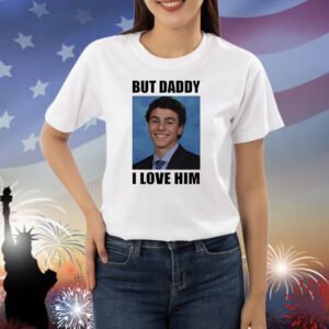 Luigi Mangione smile but daddy I love him Shirt