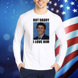 Luigi Mangione smile but daddy I love him Shirt