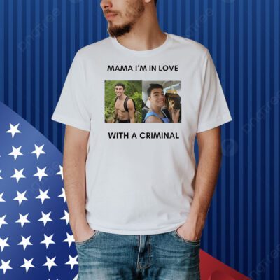 Mama I’m in love with a criminal Luigi Mangione Shirt