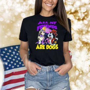 Matt Cardona all my friends are dogs Shirt