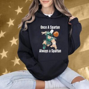 Michigan State Spartans Basketball One A Spartan Always A Spartan Mascot Shirt